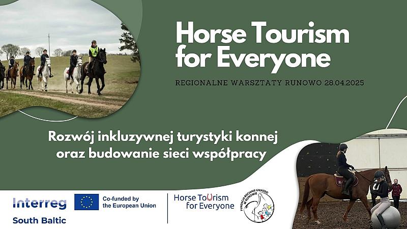 Regionalne warsztaty – rozwój inkluzywnej turystyki konnej oraz budowanie sieci współpracy